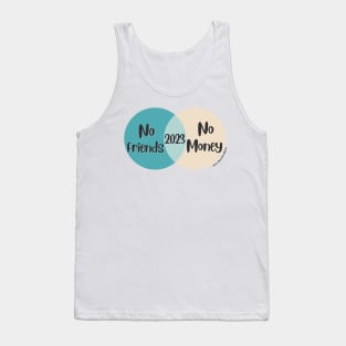 Venn Diagram 2023 New Year No Money No Friends Tank Top